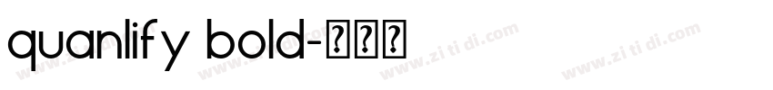 quanlify bold字体转换